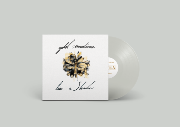 Gold Connections - Like a Shadow